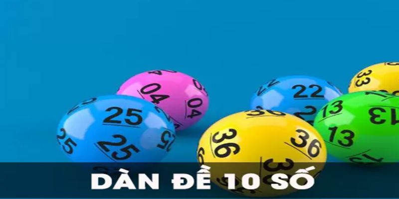 Cần giữ tâm lý ổn định khi chơi dàn đề 10 số Cần giữ tâm lý ổn định khi chơi dàn đề 10 số