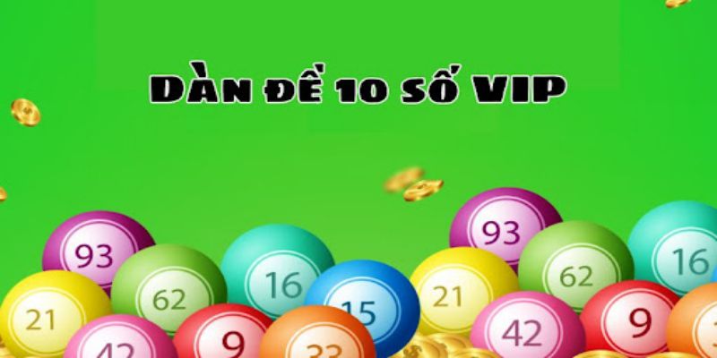 Hiểu thế nào về dàn đề 10 số Hiểu thế nào về dàn đề 10 số
