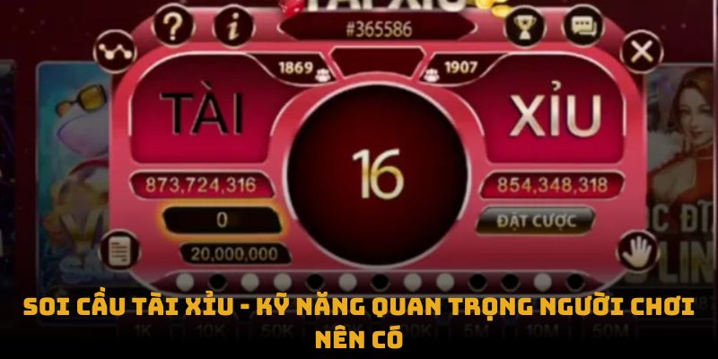 Soi cầu tài xỉu - kỹ năng quan trọng người chơi nên có Soi cầu tài xỉu - kỹ năng quan trọng người chơi nên có